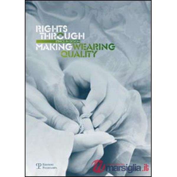 Rights through making. Wearing quality