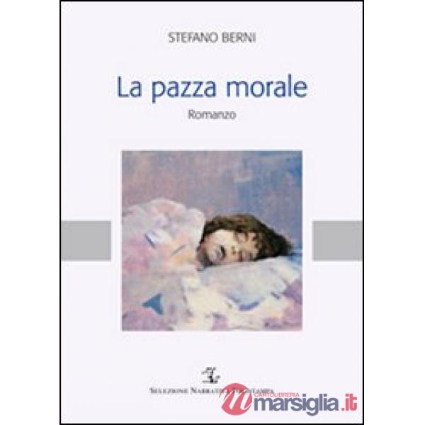 Pazza morale (La)