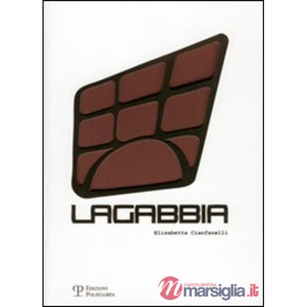 Lagabbia. Ediz. italiana e inglese
