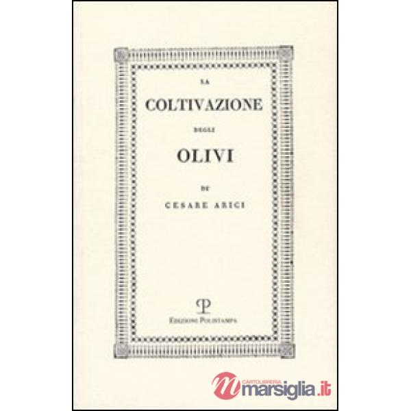 Coltivazione degli olivi (rist. anast. Brescia, 1808) (La)