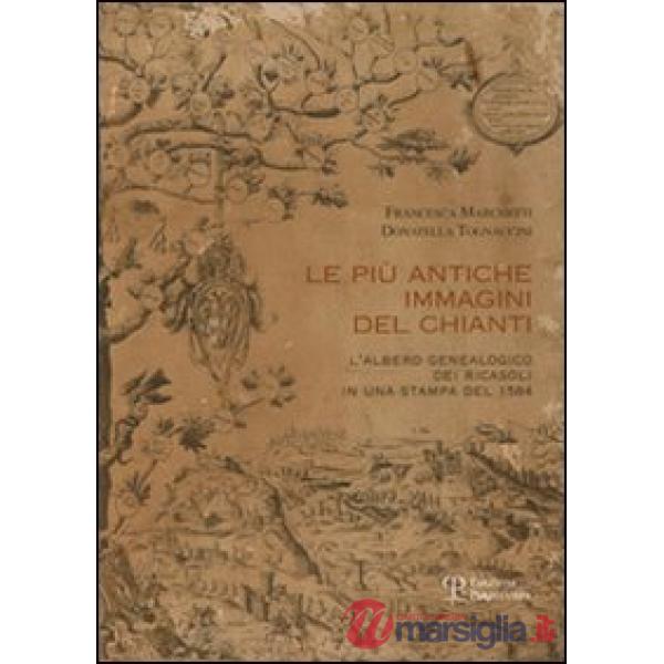Più antiche immagini del Chianti. L'alberto genealogico dei Ricasoli in una stampa del 1584 (Le)