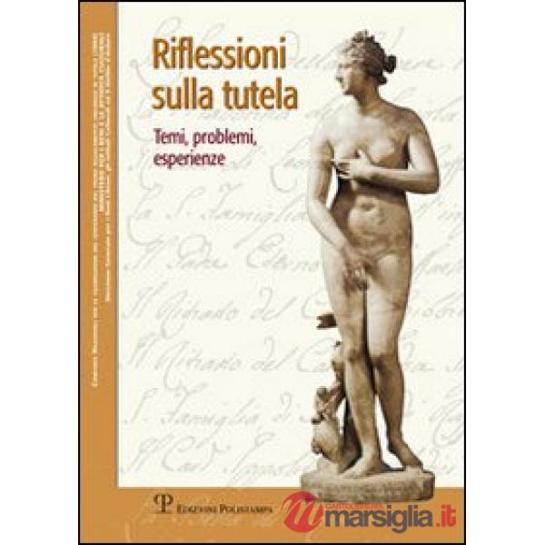 Riflessioni sulla tutela. Temi, problemi, esperienze