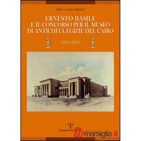 Ernesto Basile e il concorso per il museo di antichità egizie del Cairo (1894-1895)
