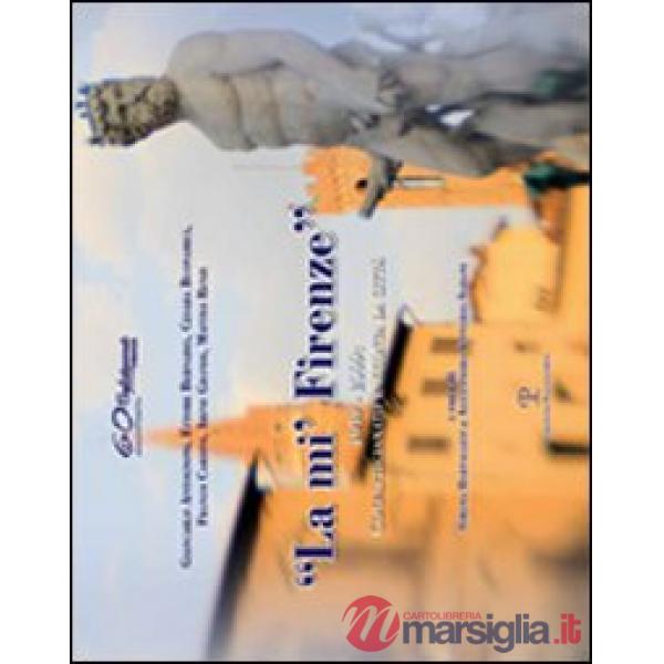«La mi' Firenze». 1949-2009: Confartigianato racconta la città
