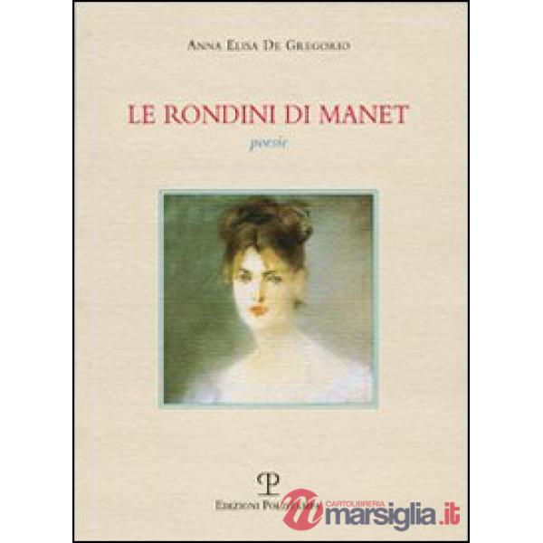 Rondini di Manet. Poesie (Le)