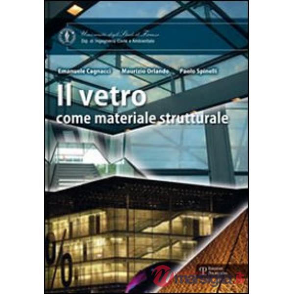 Vetro come materiale strutturale (Il)