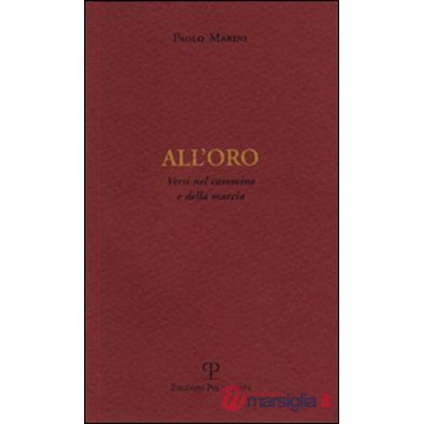 All'oro. Versi nel cammino e della marcia
