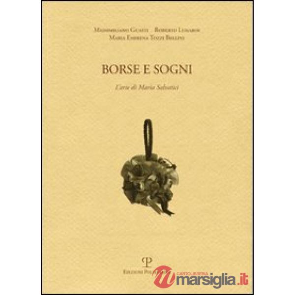 Borse e sogni. L'arte di Maria Salvatici