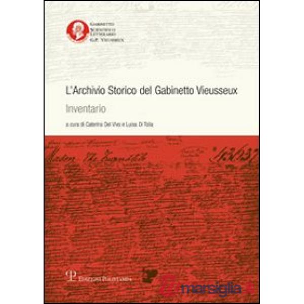 Archivio storico del gabinetto Vieussex. Inventario (L')