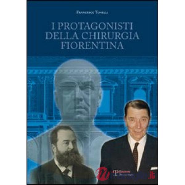 Protagonisti della chirurgia fiorentina (I)