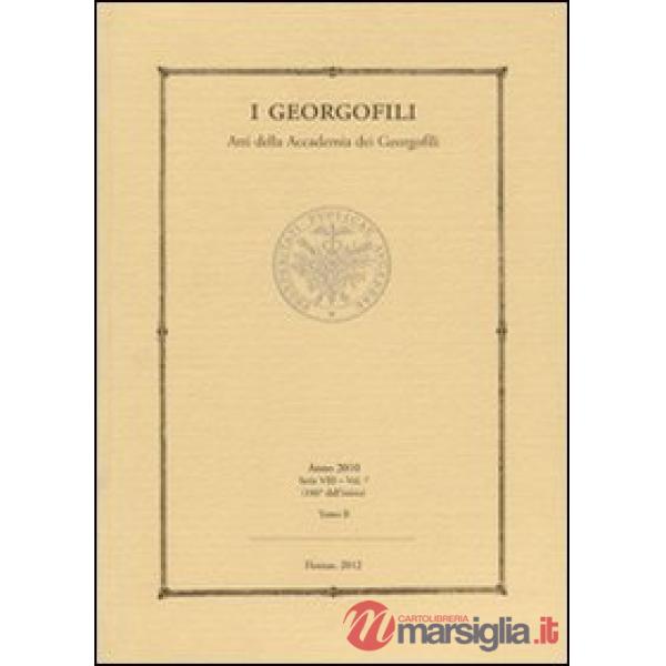Georgofili. Atti della Accademia dei Georgofili (I). Vol. 7/2