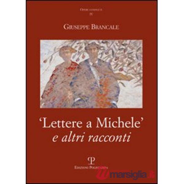 Lettere a Michele e altri racconti