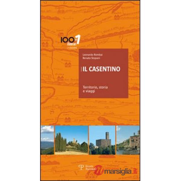 Casentino. Territorio, storia e viaggi (Il)