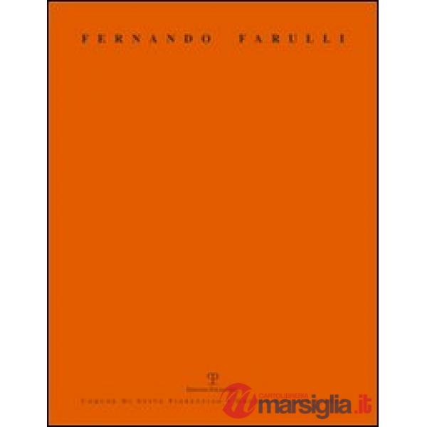 Fernando Farulli. Ediz. illustrata