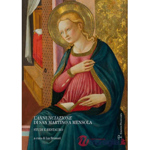 Annunciazione di San Martino a Mensola. Studi e restauro (L')