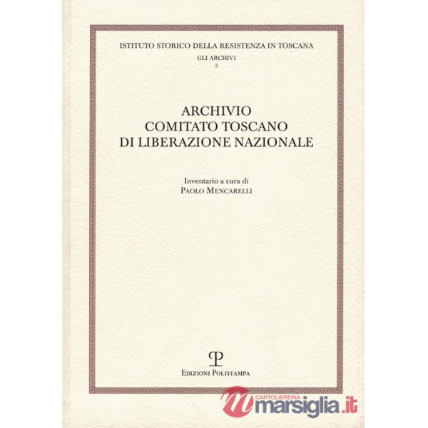 Archivio comitato toscano di liberazione nazionale