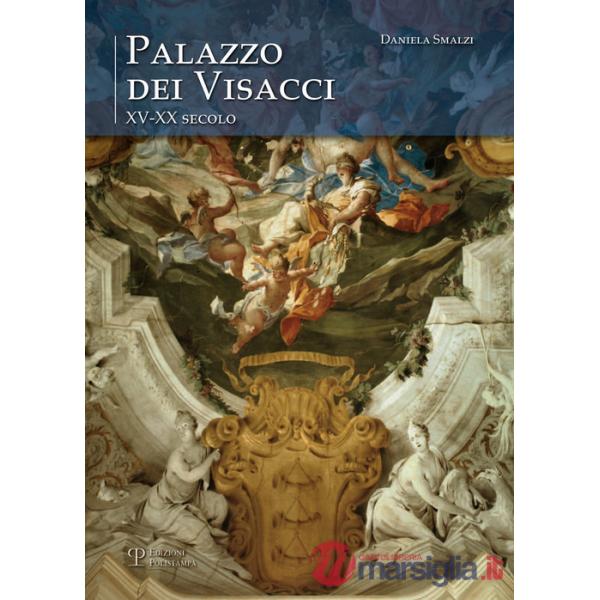 Palazzo dei Visacci XV-XX secolo