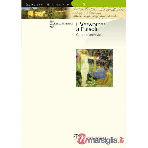 Verworner a Fiesole. Carte d'archivio (I)