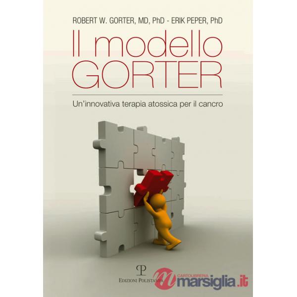 Metodo Gorter. Un'innovativa terapia atossica per il cancro (Il)