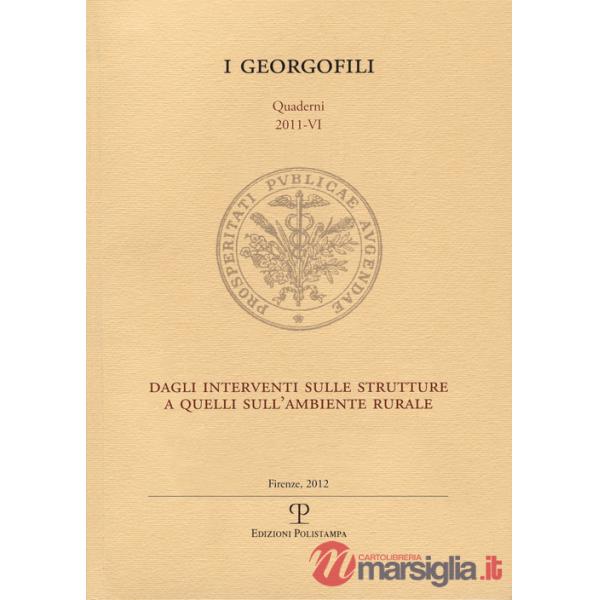 Dagli interventi sulle strutture a quelli sull'ambiente rurale. Atti del Convegno (Firenze, 15 marzo 2011)