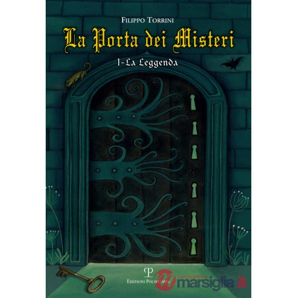 Leggenda. La porta dei misteri (La). Vol. 1
