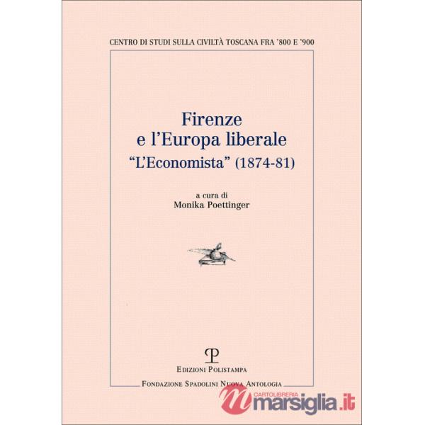 Firenze e l'Europa liberale. L'Economista (1874-81)