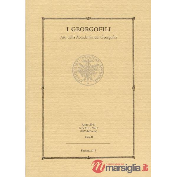 Georgofili. Atti della Accademia dei Georgofili (I). Vol. 8/2