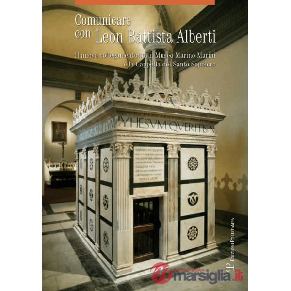 Comunicare con Leon Battista Alberti. Il nuovo collegamento tra il museo Marino Marini e la cappella del Santo Sepolcro