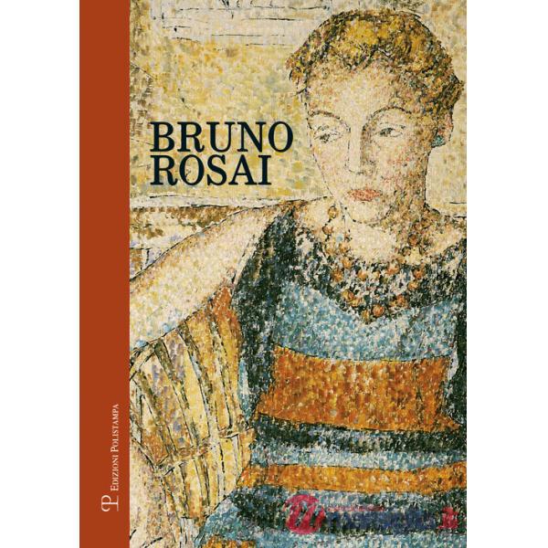 Bruno Rosai. Ediz. illustrata