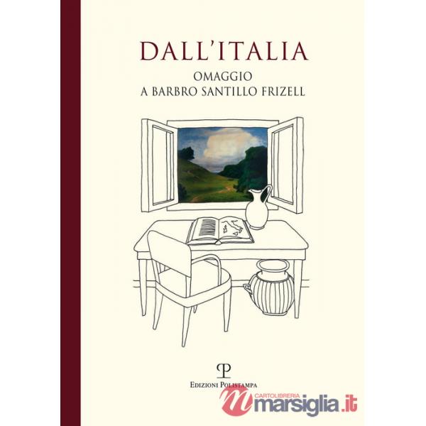 Dall'Italia. Omaggio a Barbro Santillo Frizell