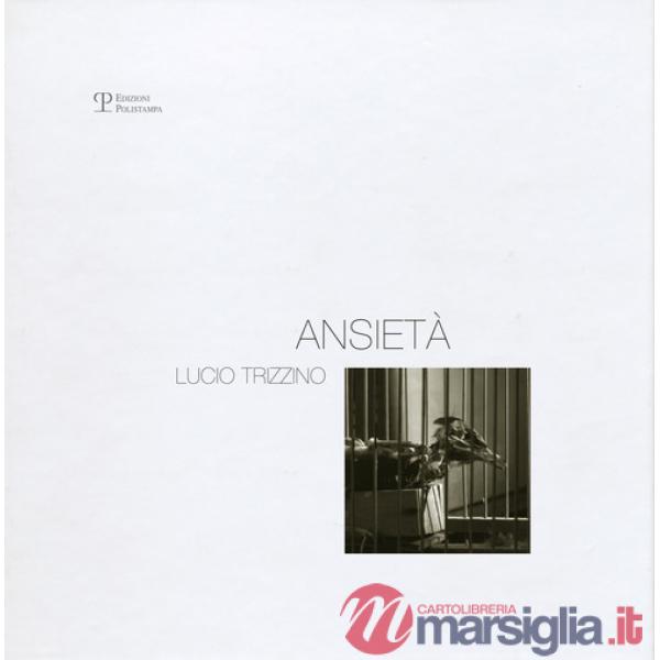Ansietà. Ediz. illustrata