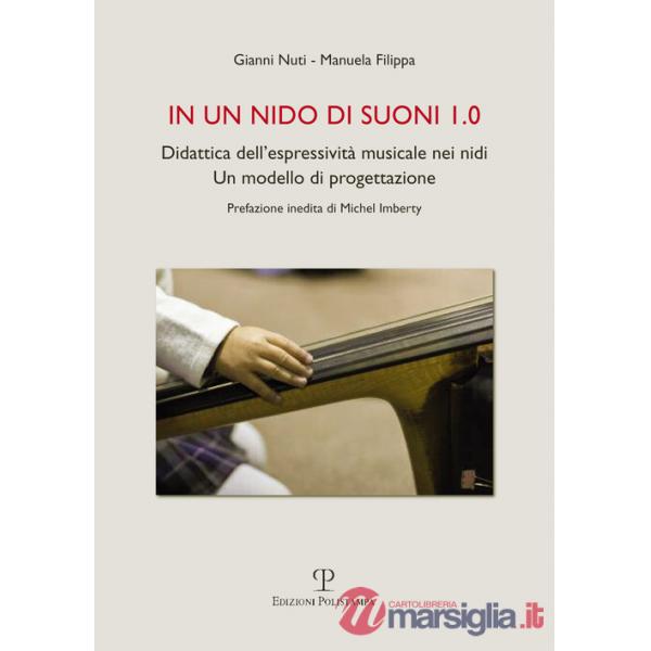In un nido di suoni 1.0. Didattica dell'espressività musicale nei nidi. Un modello di progettazione