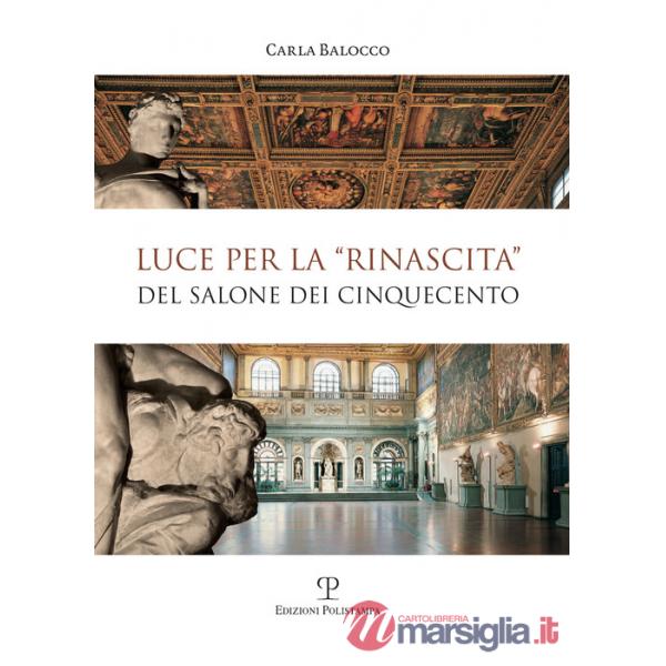 Luce per la «rinascita» del salone dei cinquecento