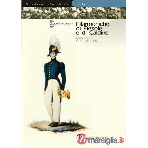Filarmoniche di Fiesole e di Caldine. Musiche e carte d'archivio