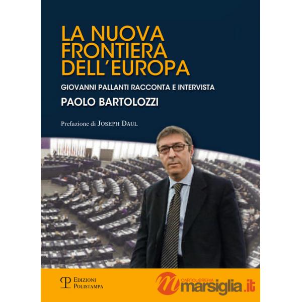 Nuova frontiera dell'Europa. Un libro intervista (La)