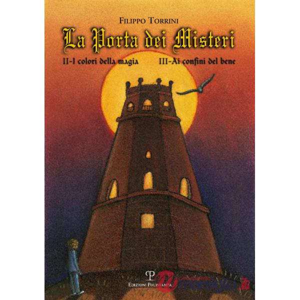Porta dei misteri. Vol. 2-3: I colori della magia-Ai confini del bene (La)