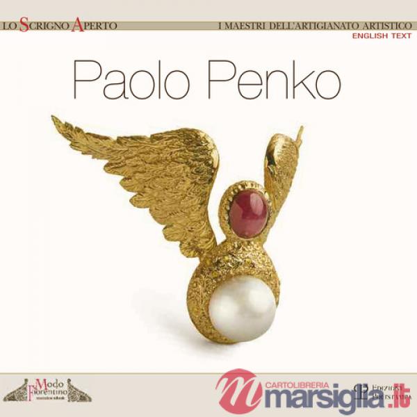 Paolo Penko maestro orafo. Ediz. multilingue