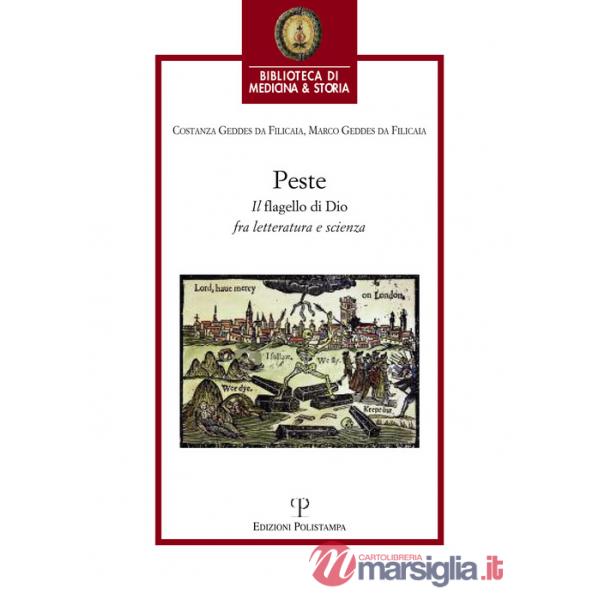 Peste. Il «flagello di Dio» fra letteratura e scienza (La)