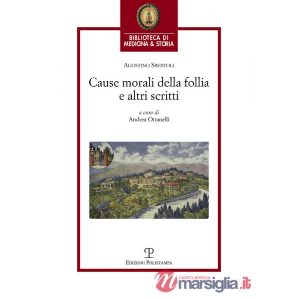 Cause morali della follia e altri scritti