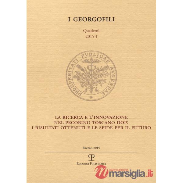 Ricerca e l'innovazione nel pecorino toscano dop. I risultati ottenuti e le sfide per il futuro (La)