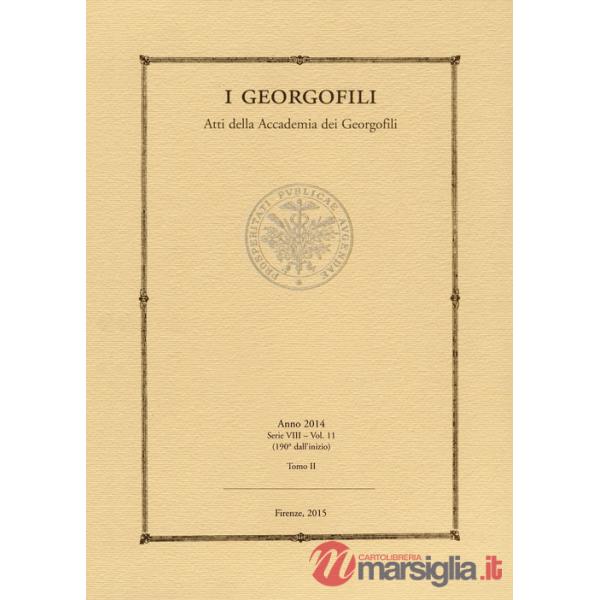 Georgofili. Atti della Accademia dei Georgofili (I). Vol. 11/2