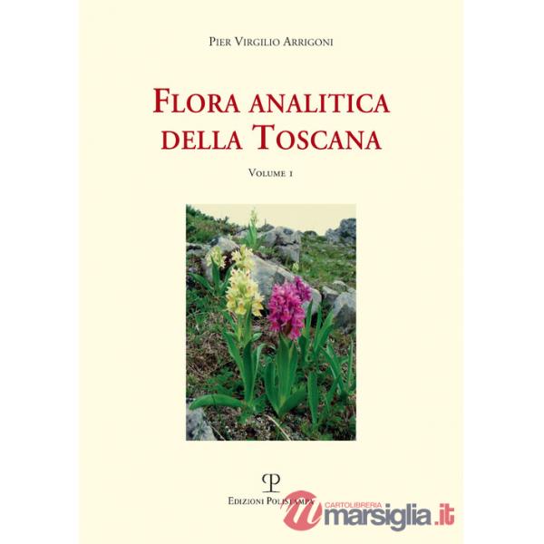 Flora analitica della Toscana. Vol. 1
