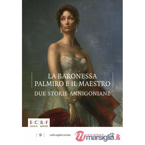 Baronessa, Palmiro e il maestro. Due storie annigoniane. Ediz. multilingue (La)