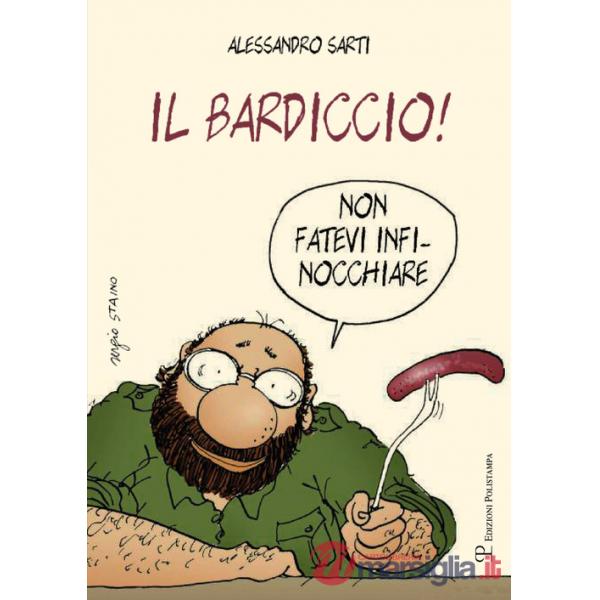 Bardiccio! Non fatevi infinocchiare (Il)