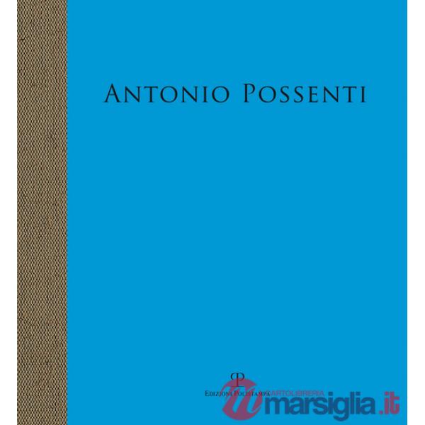 Antonio Possenti. Carte nautiche. Arcipelago dell'immaginario
