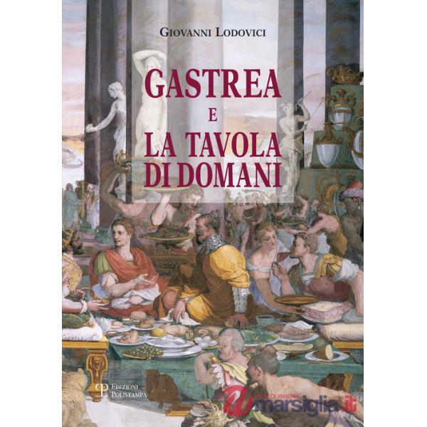 Gastrea e la tavola di domani