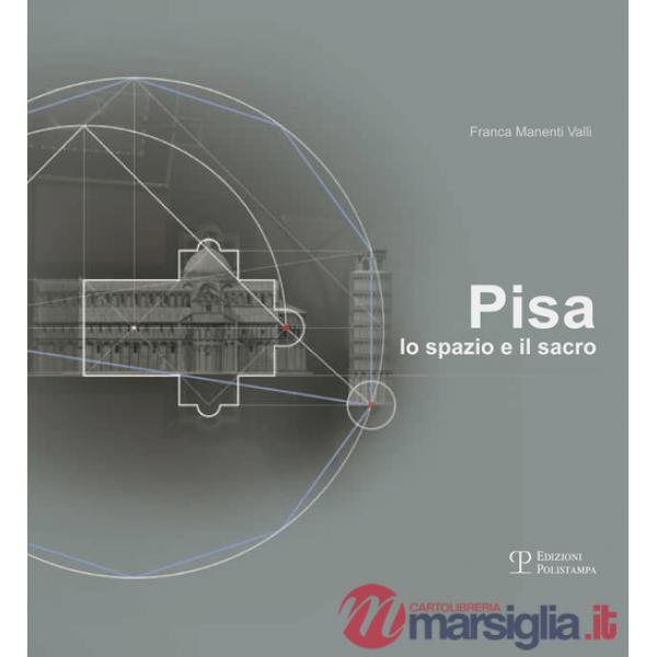 Pisa. Lo spazio e il sacro