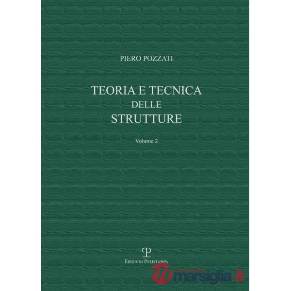 Teoria e tecnica delle strutture. Vol. 2: Sistemi di travi