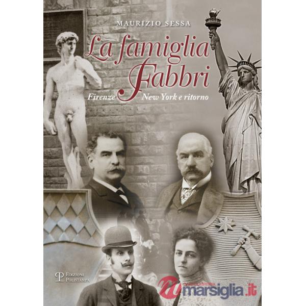 Famiglia Fabbri. Firenze-New York e ritorno (La)