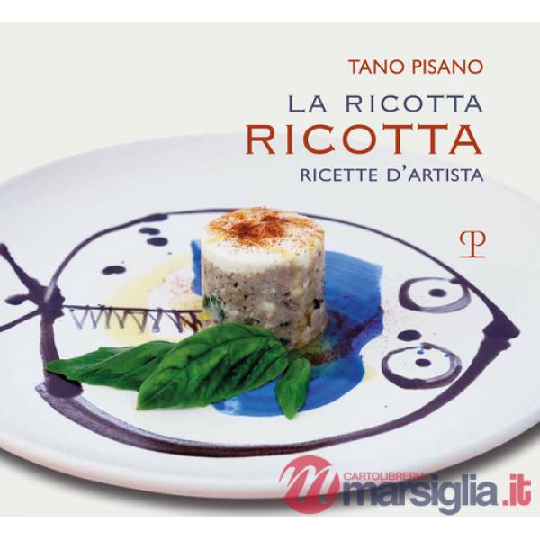 Ricotta ricotta. Ricette (La)